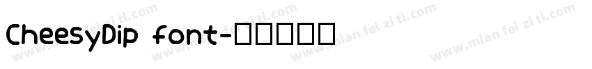 CheesyDip font字体转换